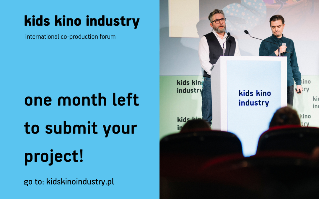 One month left to submit your project for Kids Kino Industry 2023!